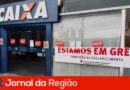 Empregados da Caixa seguem em greve